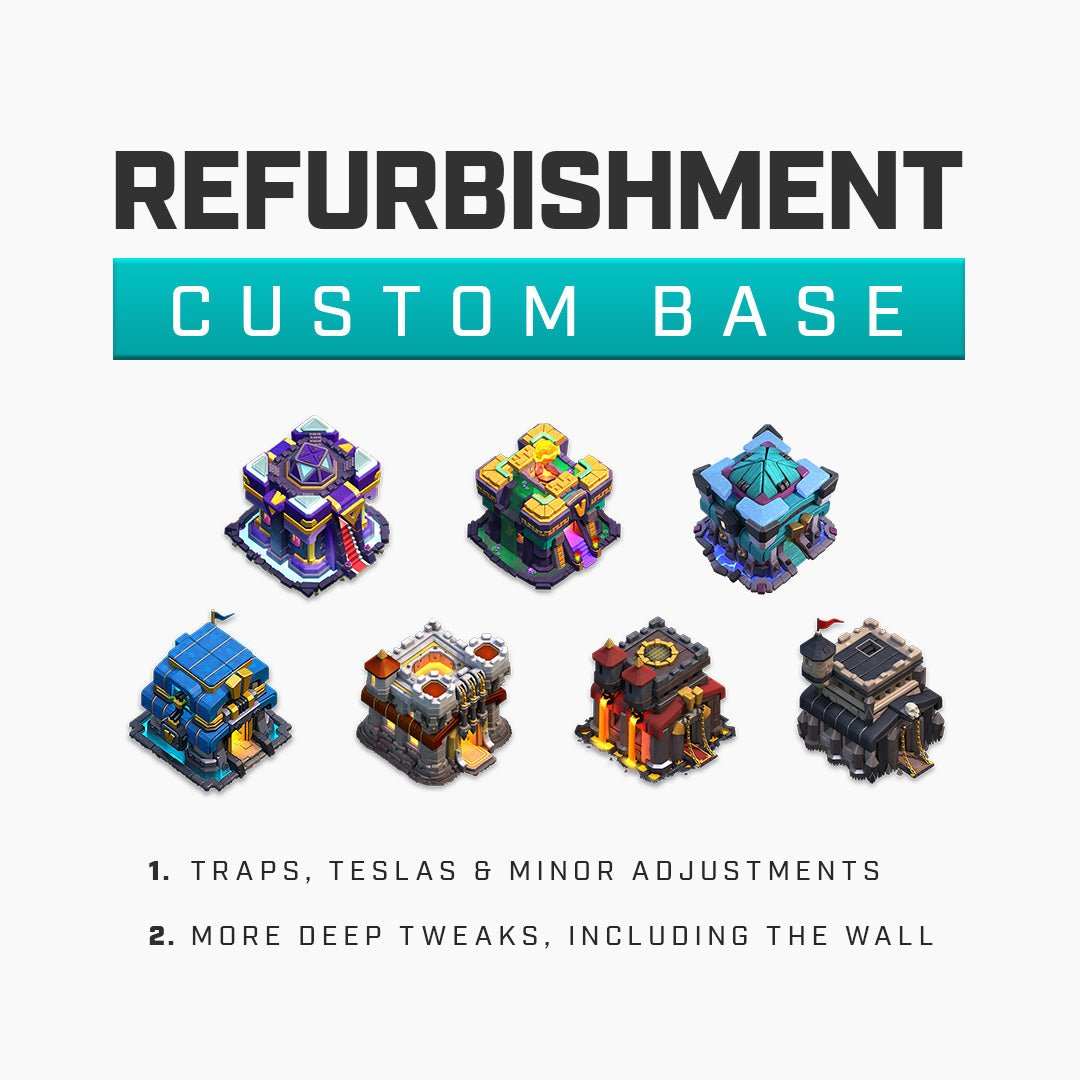 Base Refurbishiment - Best CoC Bases - Best Tweaking Service - Custom Design - Blueprint CoC