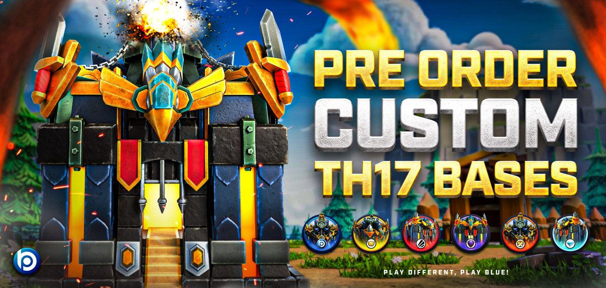 4 Reasons Why You Should Pre-Order Town Hall 17 Bases! – Blueprint CoC