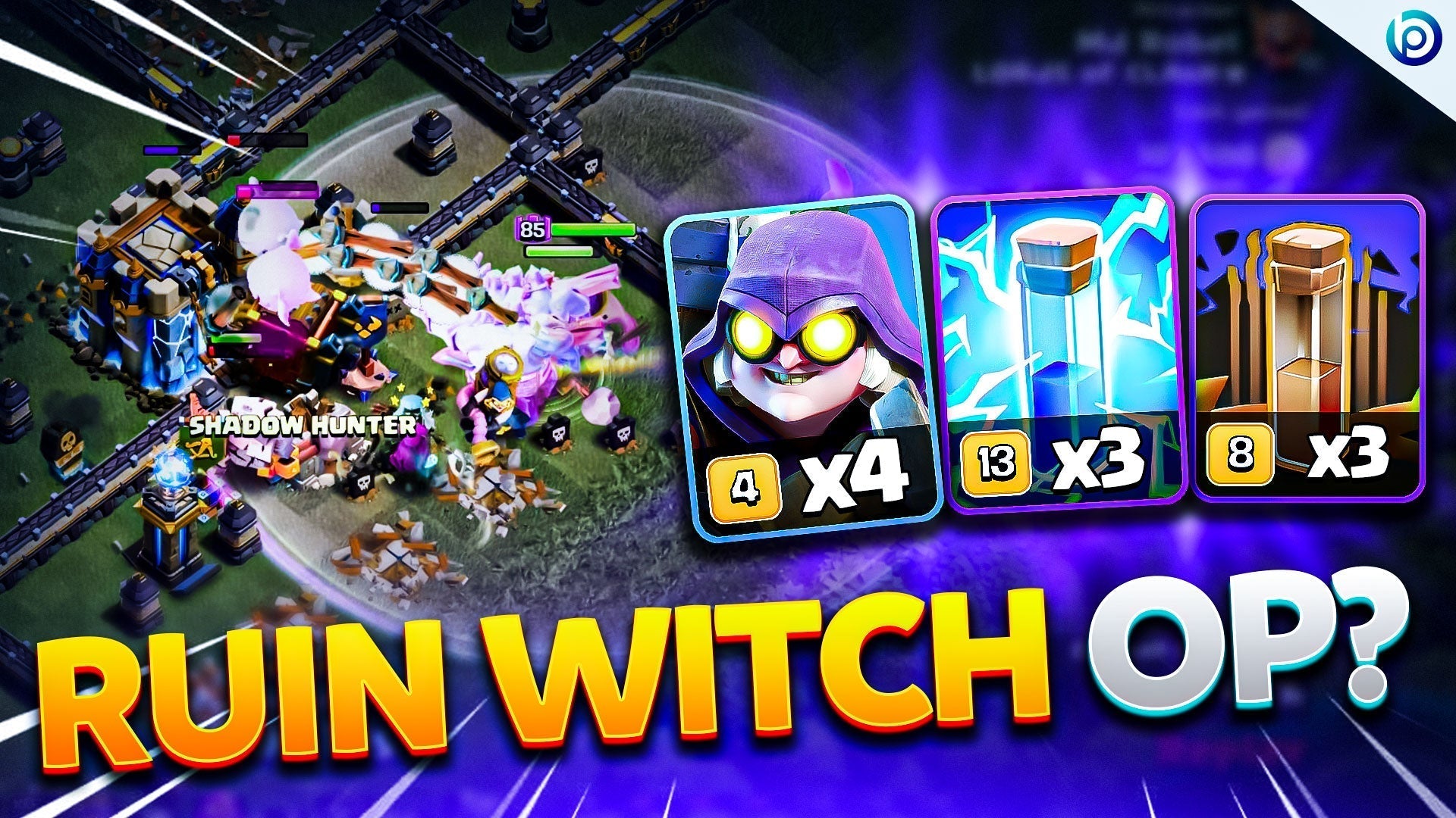 Best Ruin Witch Attack Strategies at TH18 (Armies + Links)