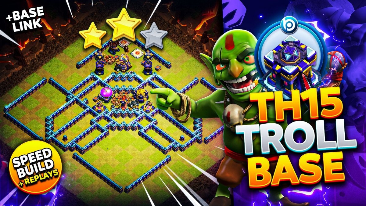 The Best CoC TH15 Troll Base Link of 2023