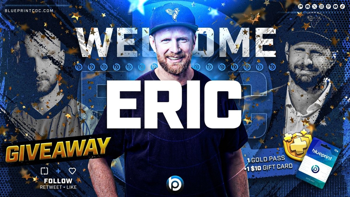 Welcome Eric! 🏆 - Blueprint CoC