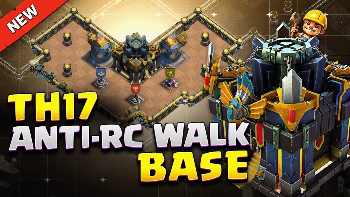 Best Town Hall 17 Anti-RC Walk Base Link