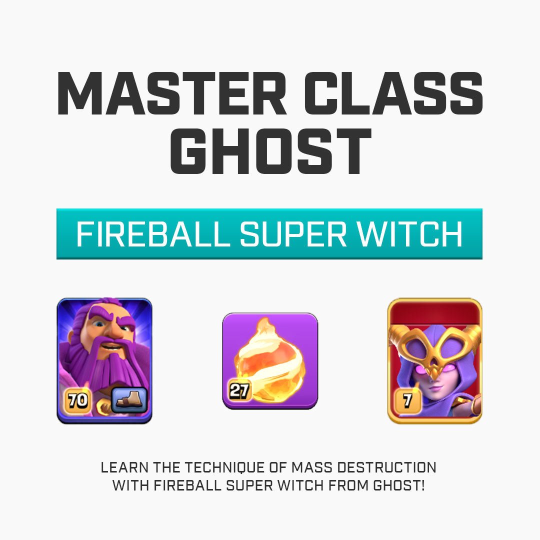 Super Witches Fireball (Master Class) by Ghost - CoC Coaching