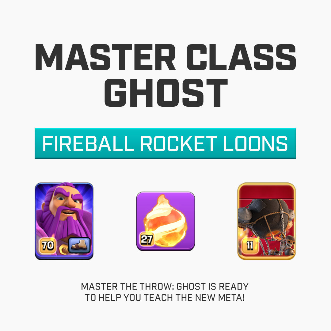 Fireball Rocket Loons (Master Class) by Ghost - CoC Coaching