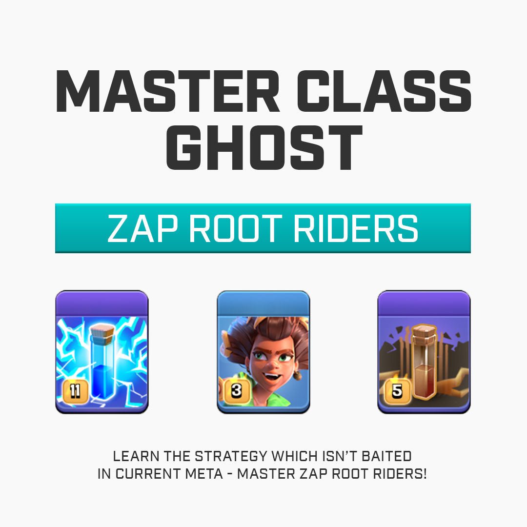 Zap Root Riders (Master Class) by Ghost - CoC Coaching